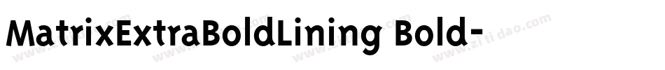 MatrixExtraBoldLining Bold字体转换